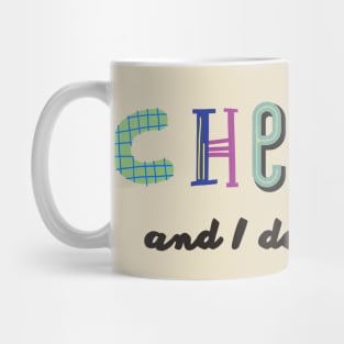 Cheugy and I don't care! Mug